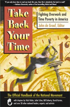 The official handbook of the Take Back Your Time movement can be purchased at Amazon.com (www.simpleliving.net)